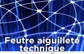 Feutre aiguilleté technique
