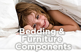Bedding & Furniture Components