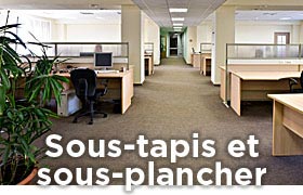 Sous-tapis et sous-plancher